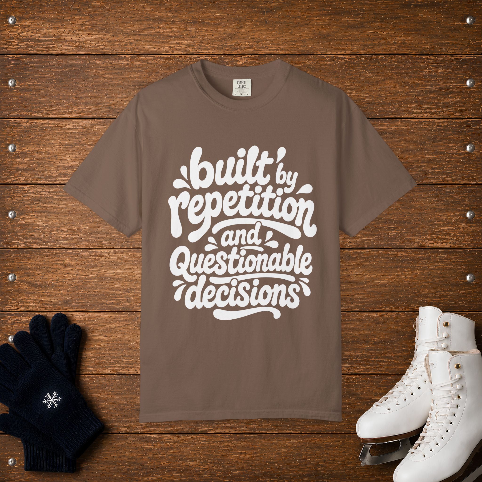 Repetition & Questionable Decisions T-Shirt