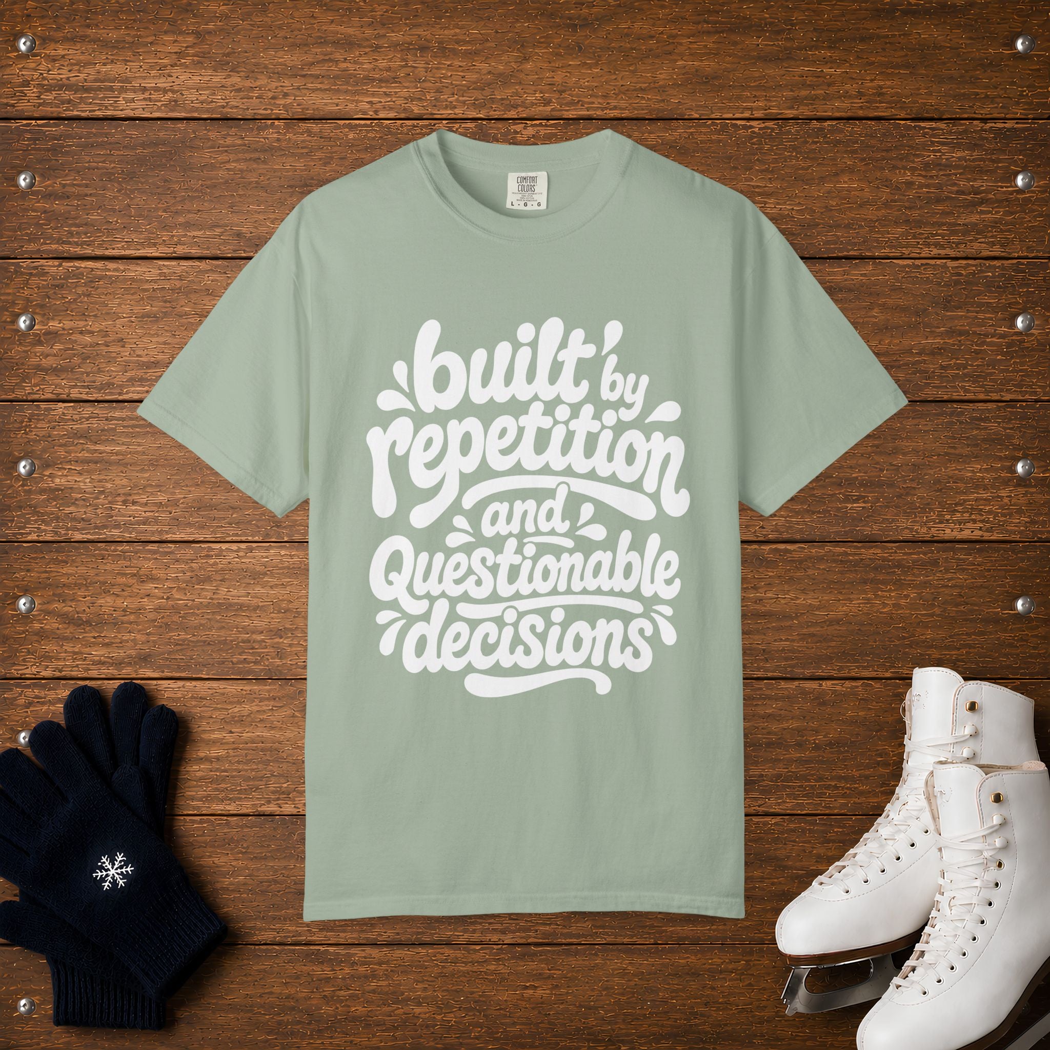 Repetition & Questionable Decisions T-Shirt
