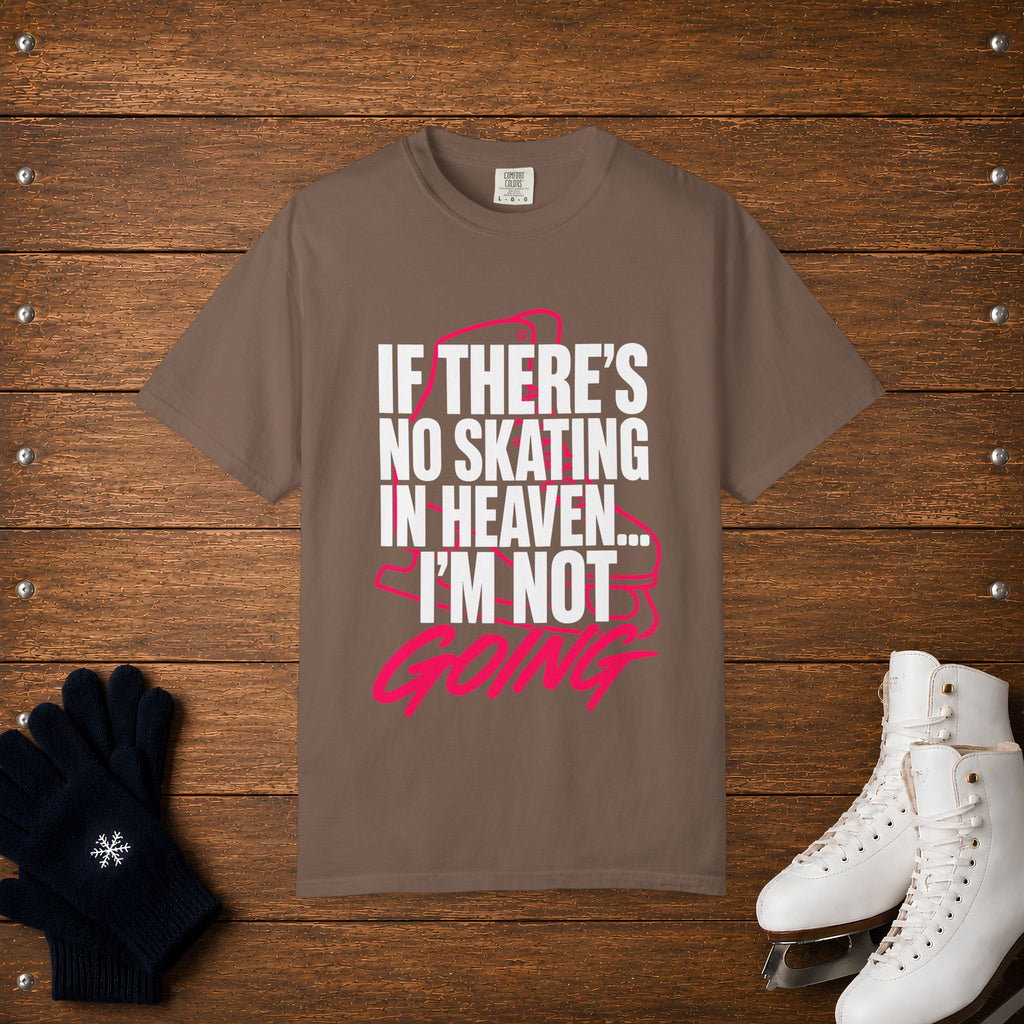Not Going T-Shirt