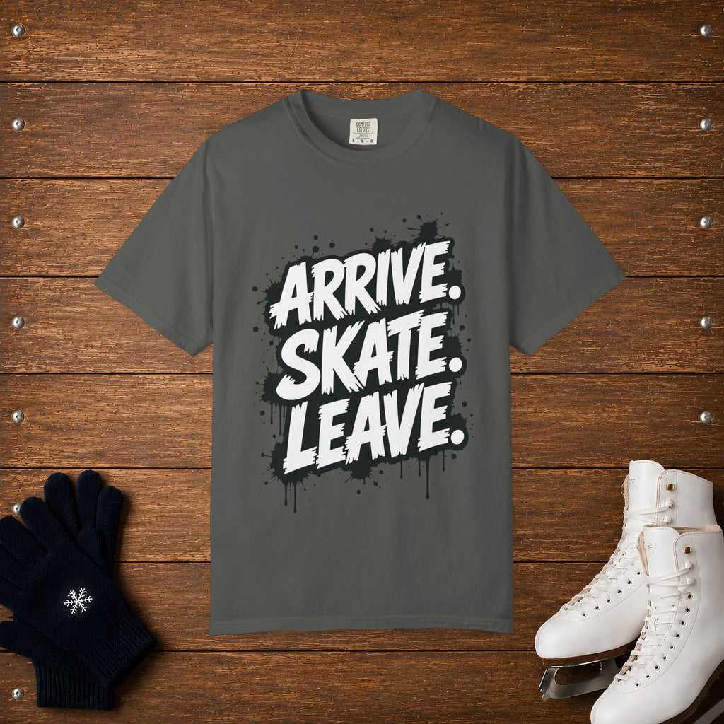 Arrive Skate Leave T-Shirt